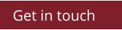 Get in touch